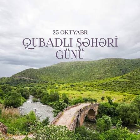 QUBADLI — ZƏFƏRİN VƏ DİRÇƏLİŞİN RƏMZİ